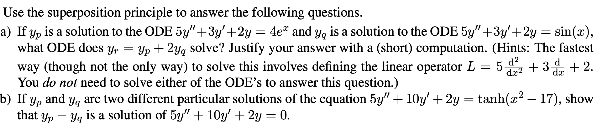 Solved Use the superposition principle to answer the | Chegg.com