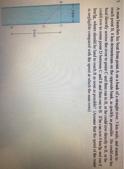Solved A Man Launches His Boat From Point A On A Bank Of A | Chegg.com