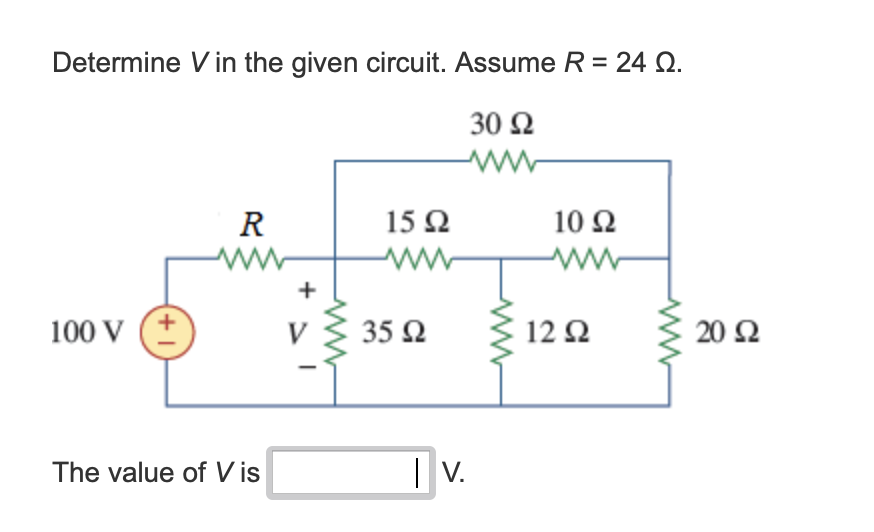 Solved Determine V in the given circuit. Assume R = 24 12. | Chegg.com