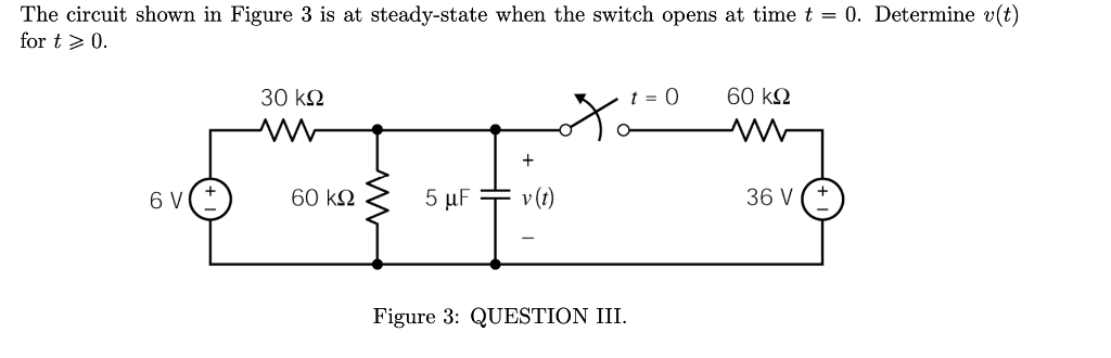 Solved The circuit shown in Figure 3 is at steady-state when | Chegg.com