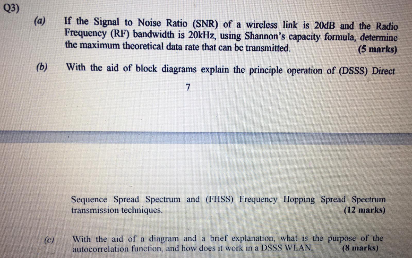 Solved Q3) (a) If the Signal to Noise Ratio (SNR) of a | Chegg.com