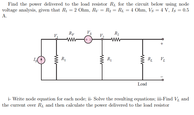 Solved Find the power delivered to the load resistor R; for | Chegg.com