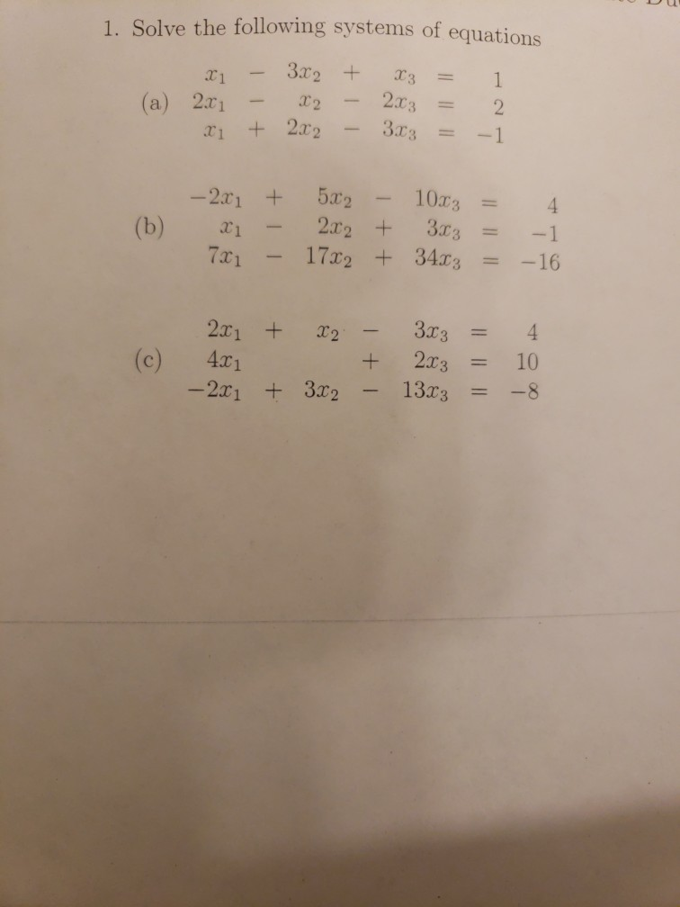 Solved 1. Solve the following systems of equations x1-3x2 + 