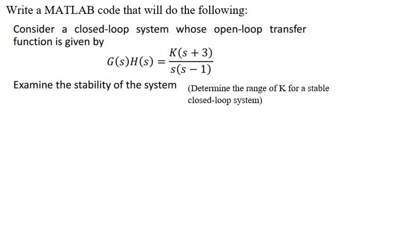Solved Write a MATLAB code that will do the following: | Chegg.com