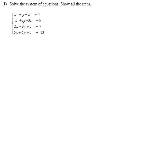 Solved 1) Solve the system of equations. Show all the steps. | Chegg.com