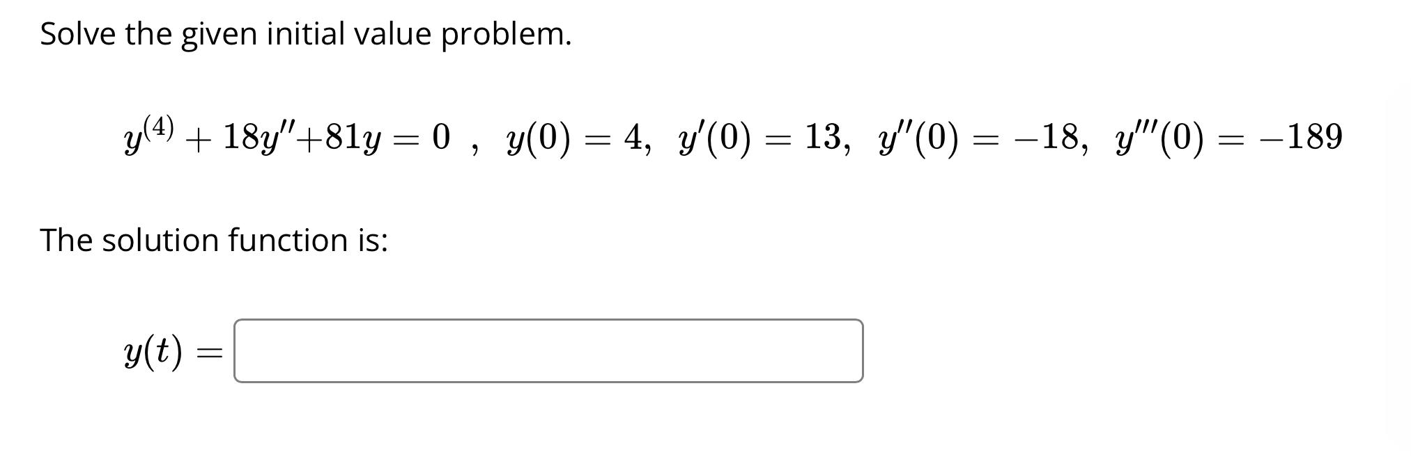 Solved Solve the given initial value problem. | Chegg.com