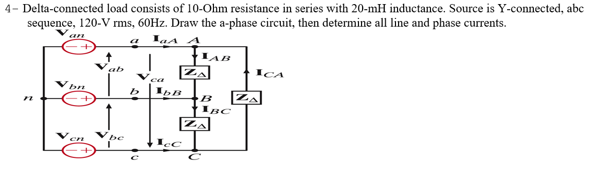 Solved 4- Delta-connected load consists of 10-Ohm resistance | Chegg.com