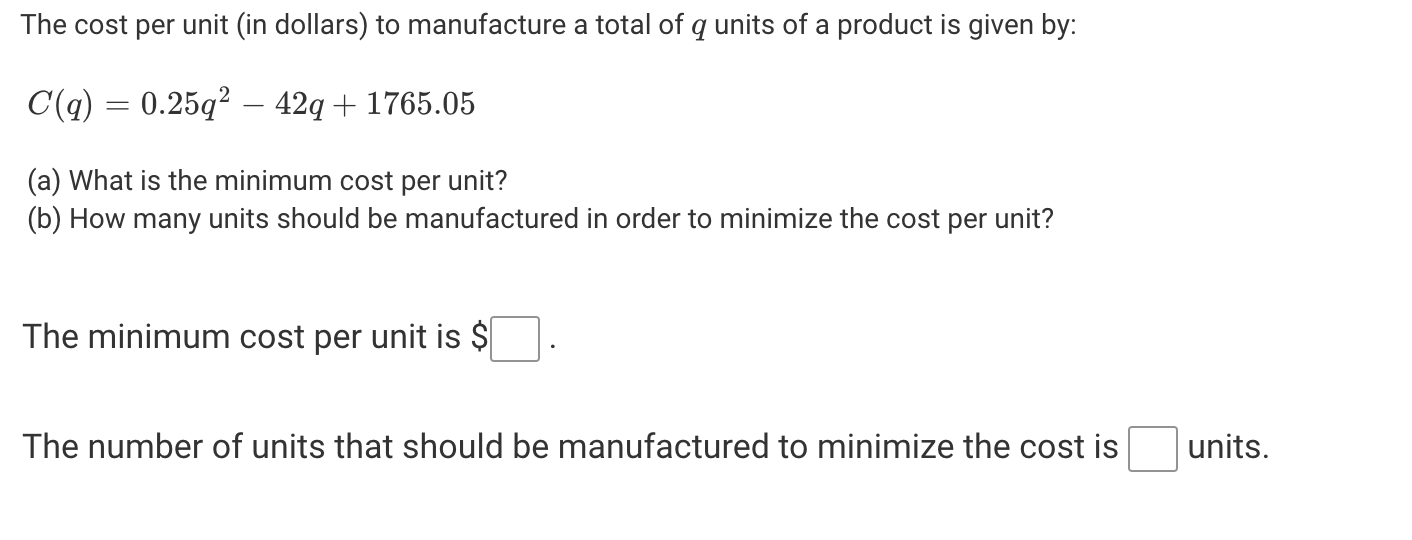 Solved The cost per unit (in dollars) to manufacture a total | Chegg.com