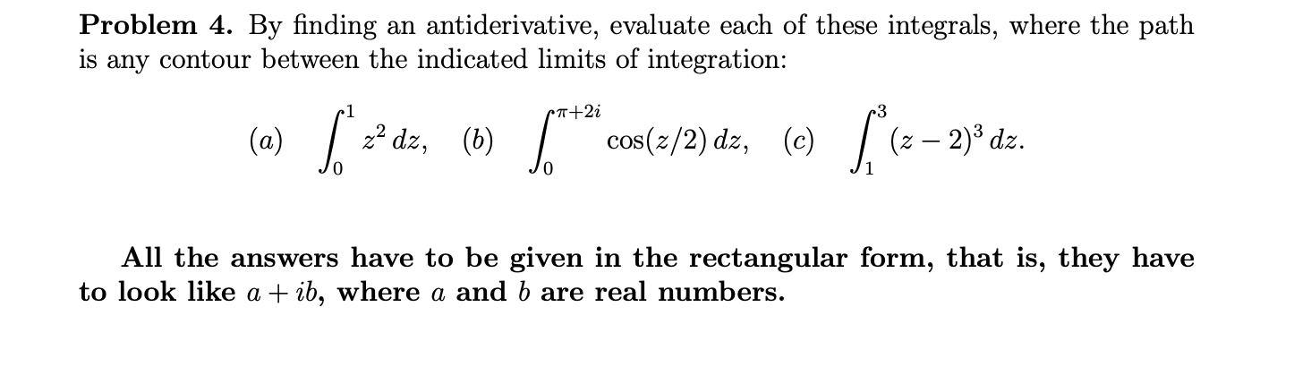 Solved Problem 4. By finding an antiderivative, evaluate | Chegg.com