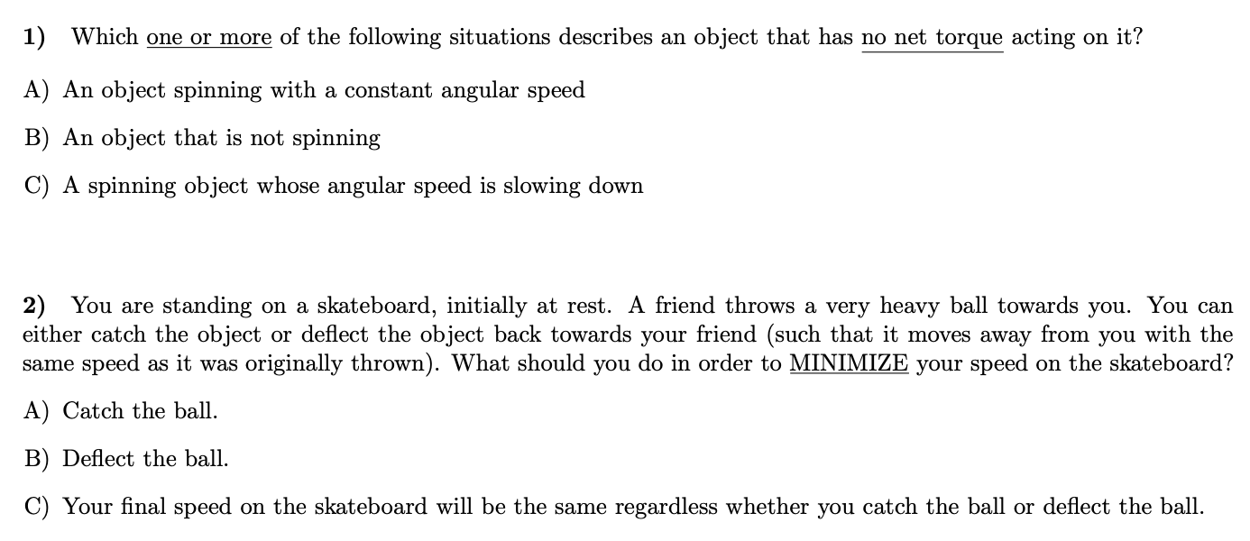 Solved 1) Which one or more of the following situations | Chegg.com