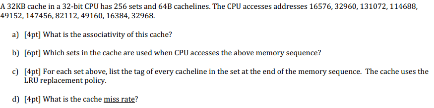 Solved 432 KB cache in a 32 -bit CPU has 256 sets and 64 B | Chegg.com