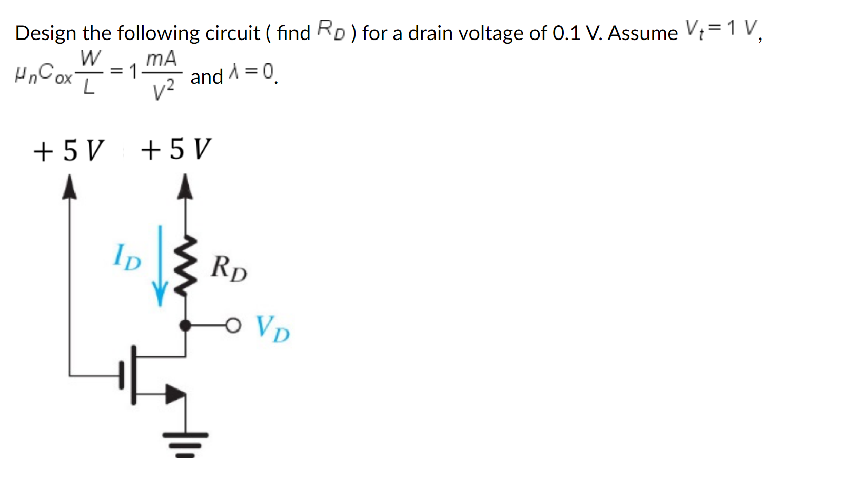 Solved a Design the following circuit ( find RD) for a drain | Chegg.com