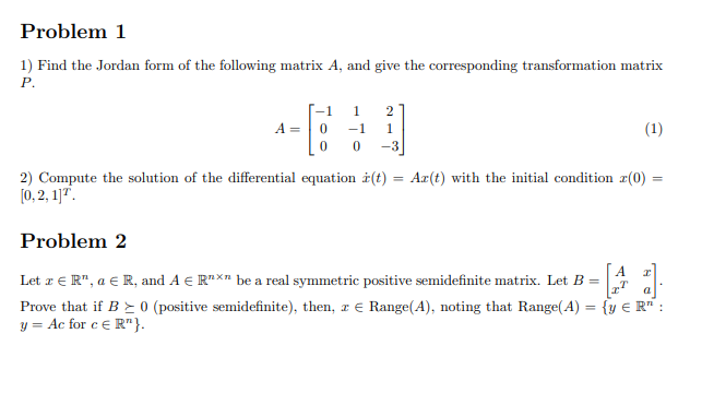 Solved 1) Find the Jordan form of the following matrix \\( A | Chegg.com