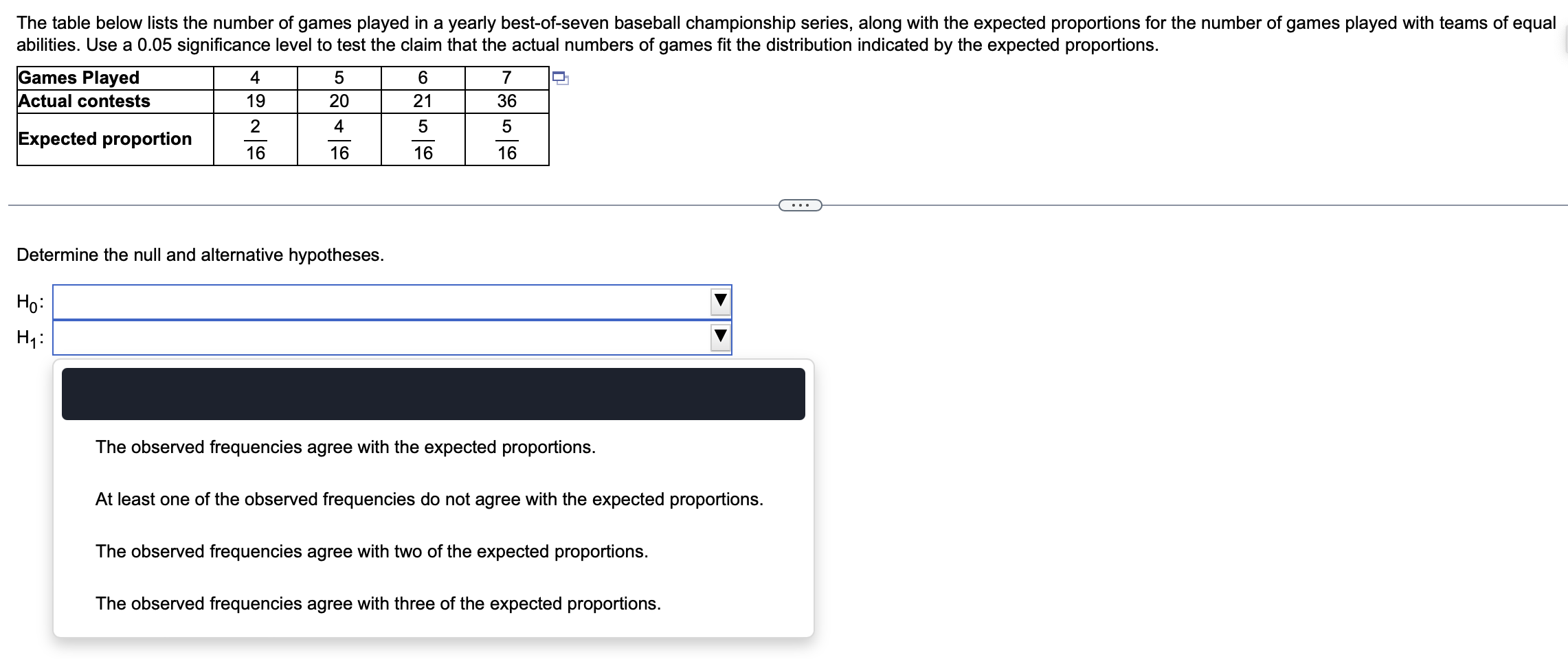 Solved Determine the null and alternative hypotheses. H0 : | Chegg.com