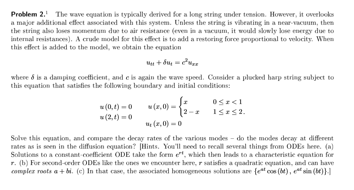 Solved Problem 2. The wave equation is typically derived for | Chegg.com