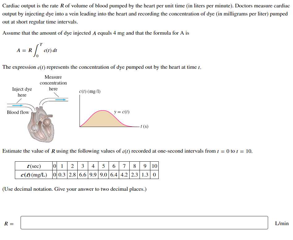 Solved Cardiac output is the rate 𝑅 of volume of | Chegg.com