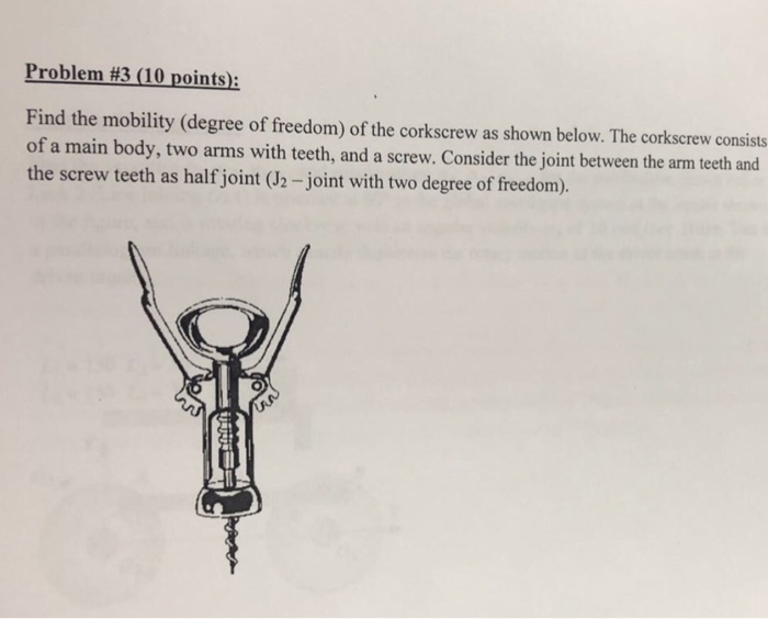 Solved Problem #3 (10 points): Find the mobility (degree of | Chegg.com