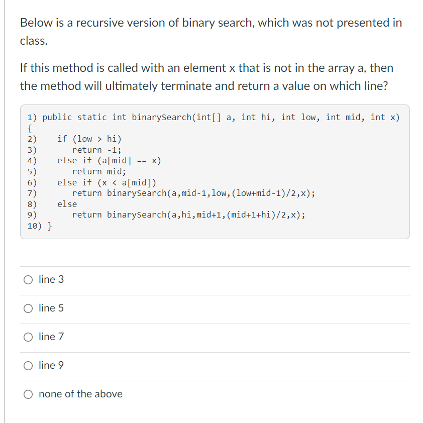Solved Below is a recursive version of binary search, which | Chegg.com