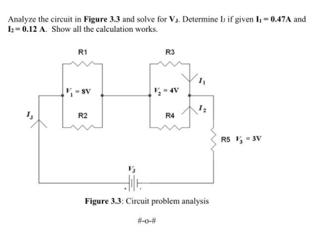 Solved Analyze the circuit in Figure 3.3 and solve for V.. | Chegg.com