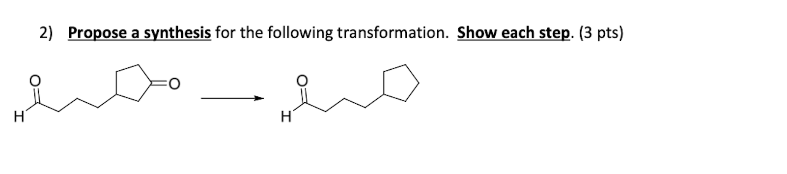 Solved 2) Propose a synthesis for the following | Chegg.com
