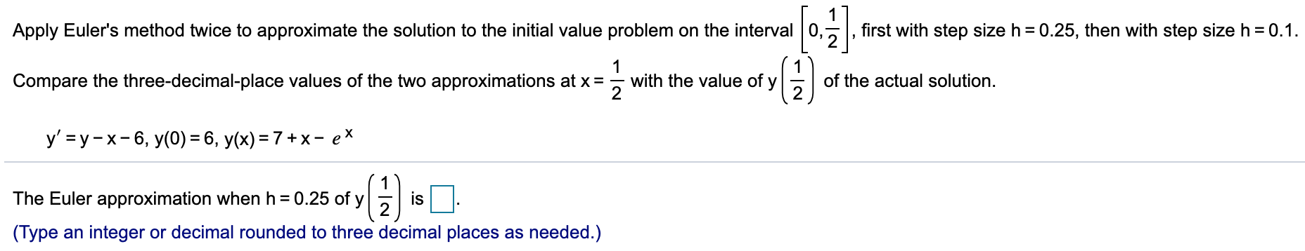 Solved Apply Euler's method twice to approximate the | Chegg.com