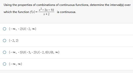 Solved Using the properties of combinations of continuous | Chegg.com