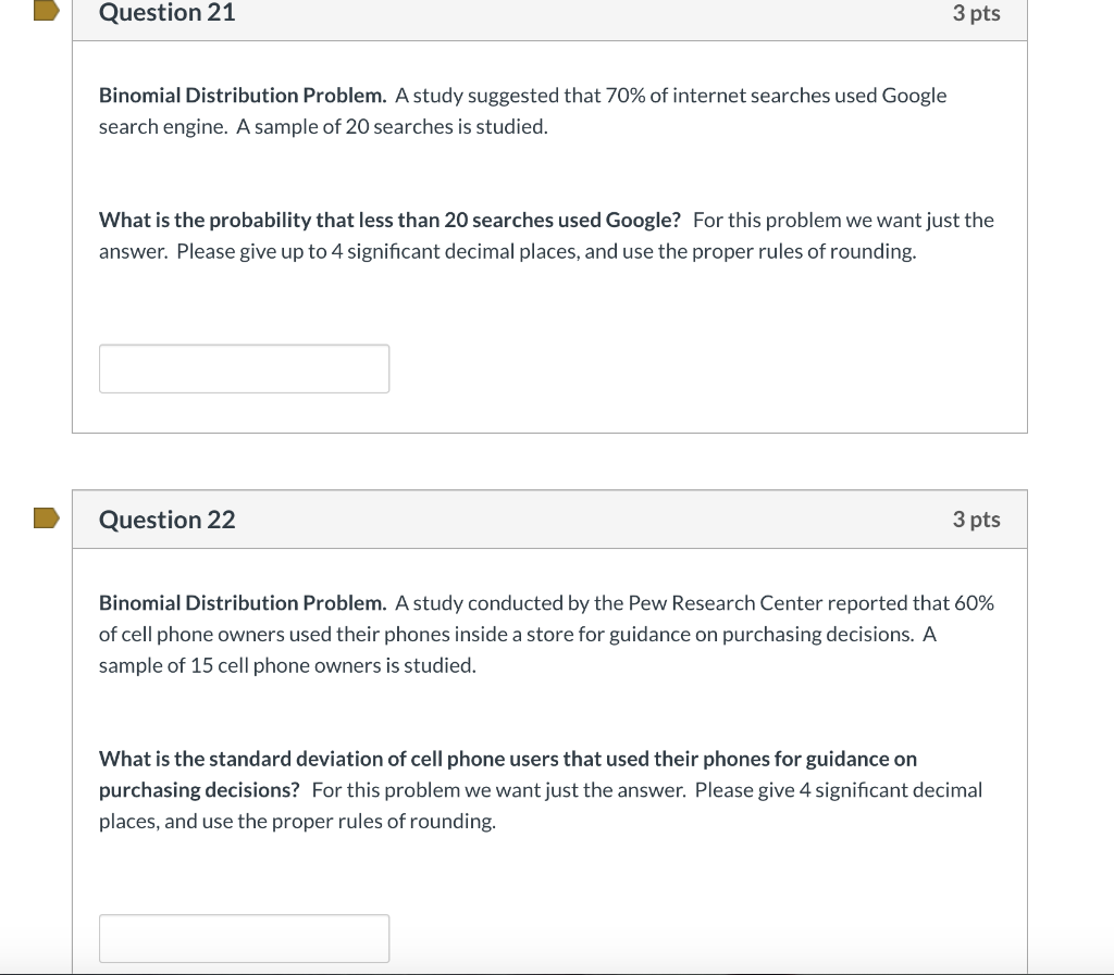 Solved Question 21 3 Pts Binomial Distribution Problem A Chegg Com