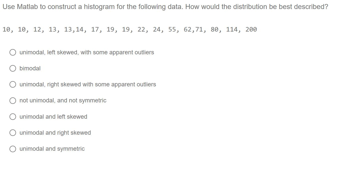 Solved Use Matlab to construct a histogram for the following | Chegg.com