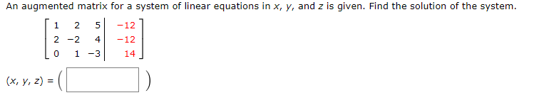 Solved An augmented matrix for a system of linear equations | Chegg.com