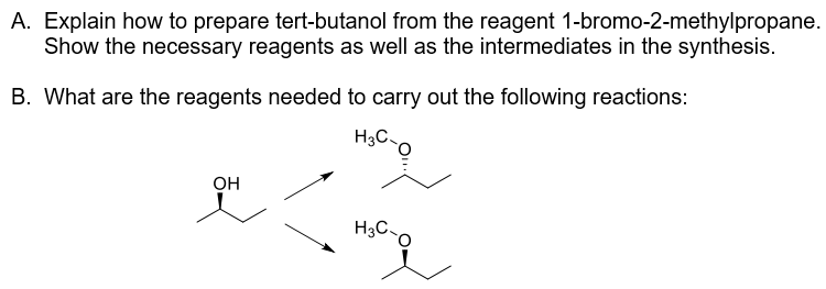 Solved A. Explain how to prepare tert-butanol from the | Chegg.com