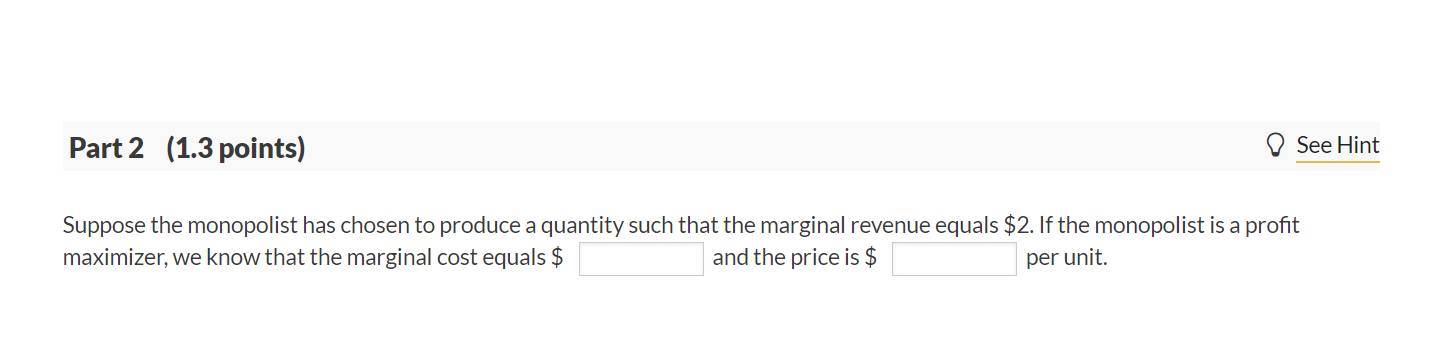 Solved Part 1 (0.7 point) ♡ See Hint Consider a monopolist | Chegg.com