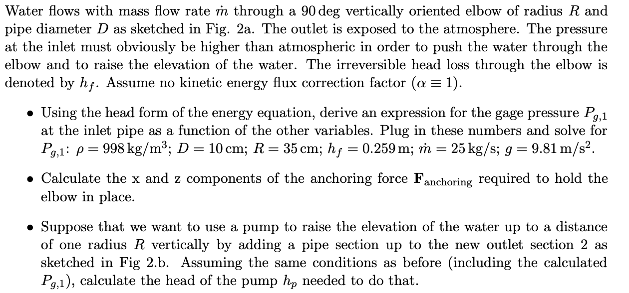 Solved Water flows with mass flow rate ™ through a 90 deg | Chegg.com