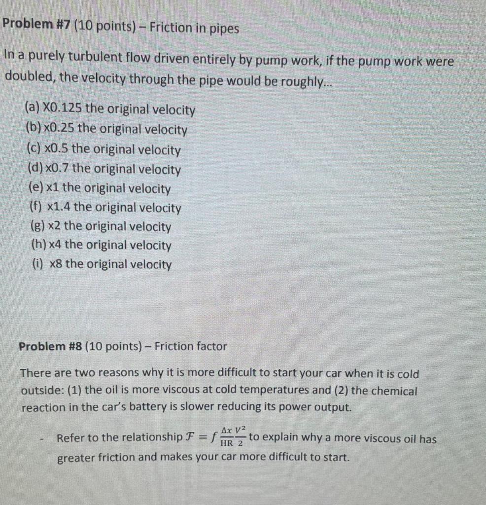 Solved Problem #7 (10 points) – Friction in pipes In a | Chegg.com