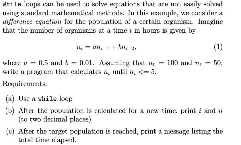 Solved While loops can be used to solve equations that are | Chegg.com