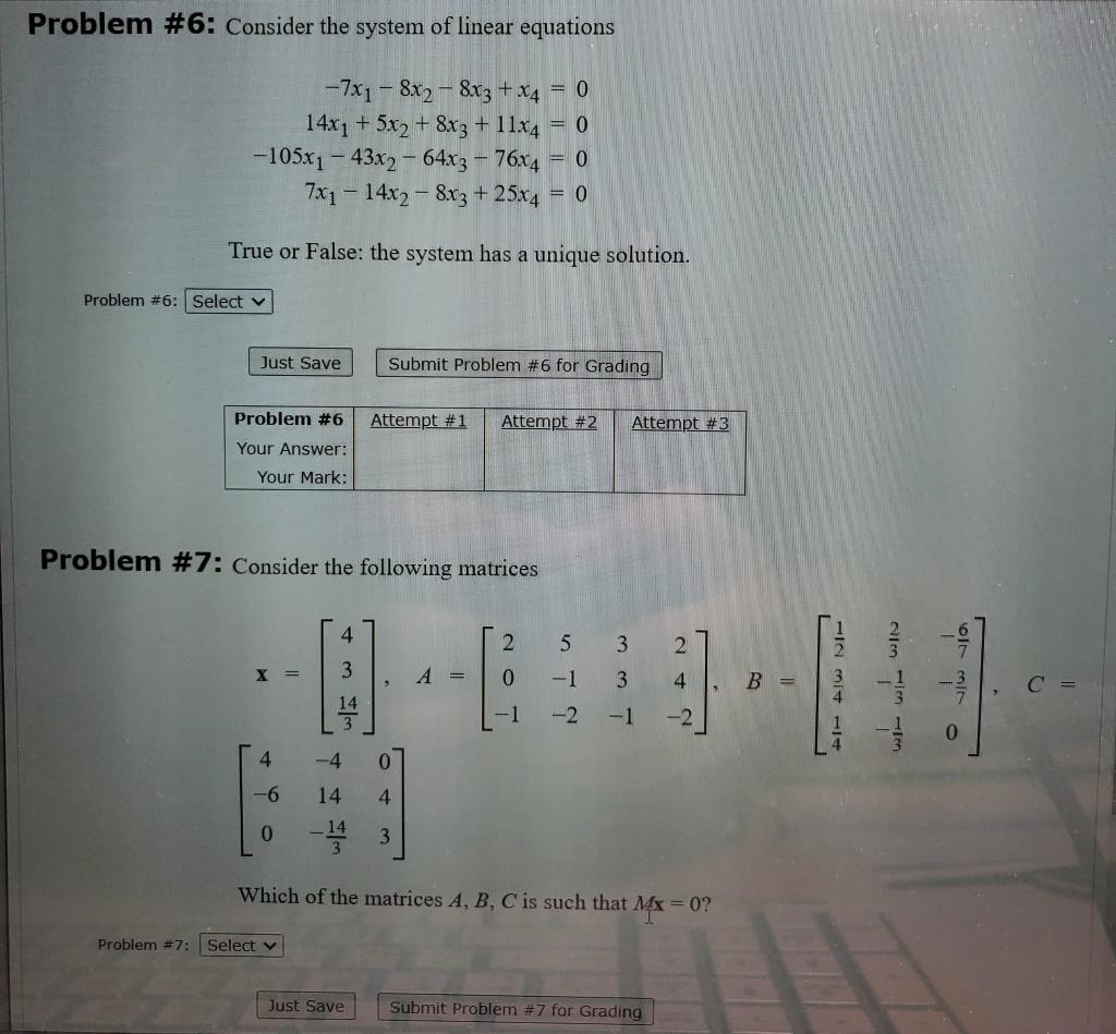 Problem \#6: Consider the system of linear equations
\[
\begin{array}{r}
-7 x_{1}-8 x_{2}-8 x_{3}+x_{4}=0 \\
14 x_{1}+5 x_{2}