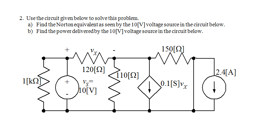 Solved 2. Use the circuit given below to solve this problem. | Chegg.com