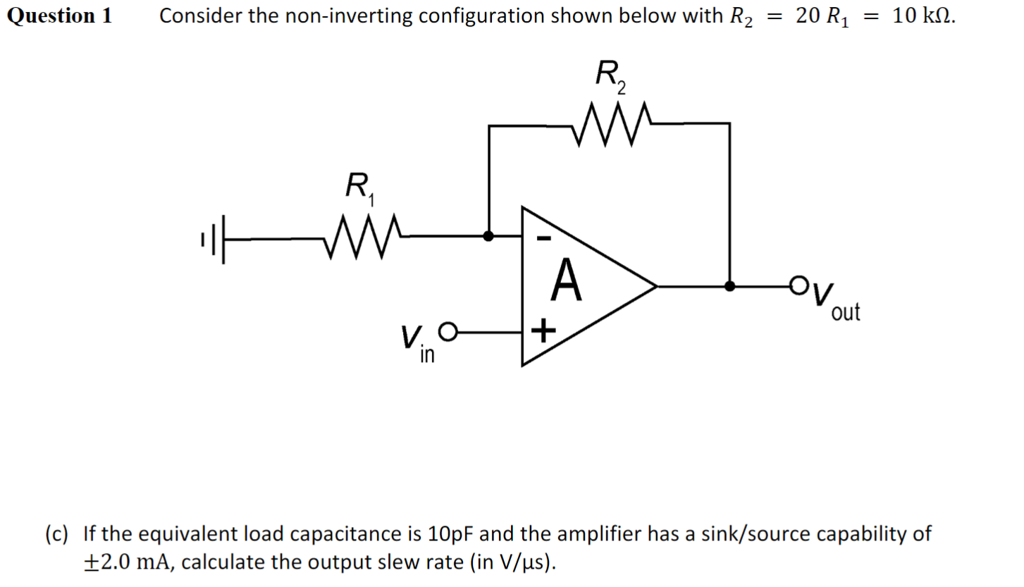 Solved Question 1 Consider the non-inverting configuration | Chegg.com