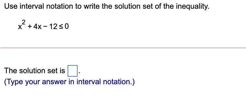 Solved Use Interval Notation To Write The Solution Set Of Chegg Com   PhpzoiF0k