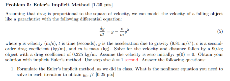 Solved Problem 5: Euler's Implicit Method [1.25 Pts] | Chegg.com