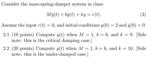 Solved Consider The Mass-spring-damper System In Class: | Chegg.com