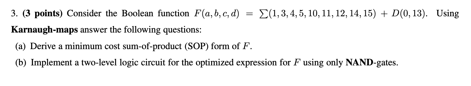 Solved = 3. (3 points) Consider the Boolean function | Chegg.com
