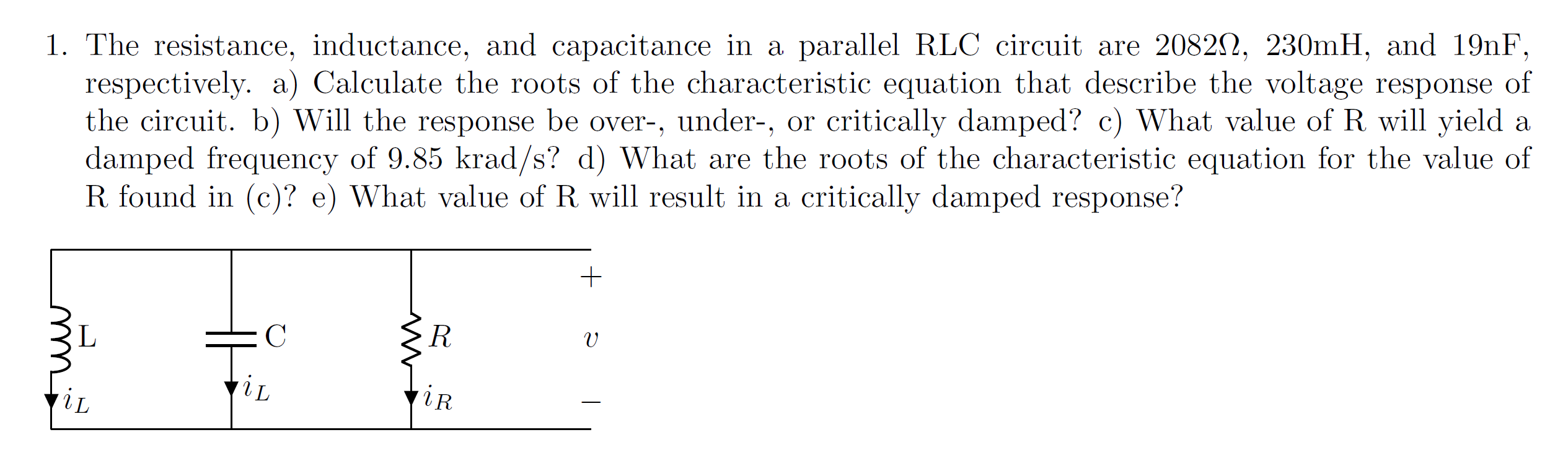 Solved 1. The resistance, inductance, and capacitance in a