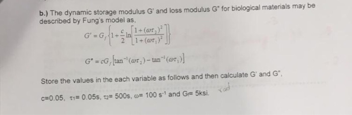 Solved b.) The dynamic storage modulus G' and loss modulus G | Chegg.com