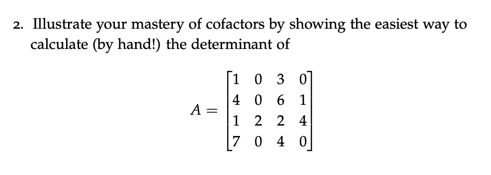Cofactor Calculation Solved Illustrate your mastery of cofactors by showing the | Chegg.com