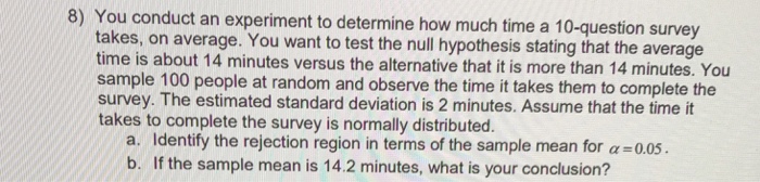 Solved You conduct an experiment to determine how much time | Chegg.com
