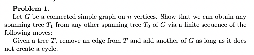 Solved Problem 1. Let G be a connected simple graph on n | Chegg.com