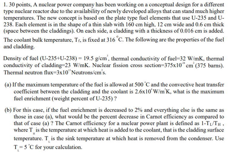 1. 30 points, A nuclear power company has been | Chegg.com