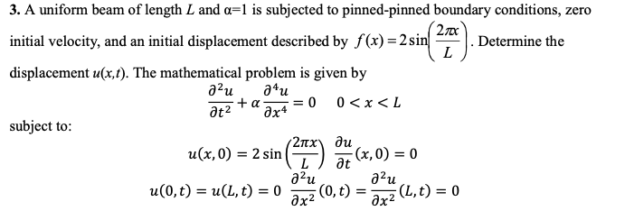 Solved 3. A uniform beam of length L and a=l is subjected to | Chegg.com