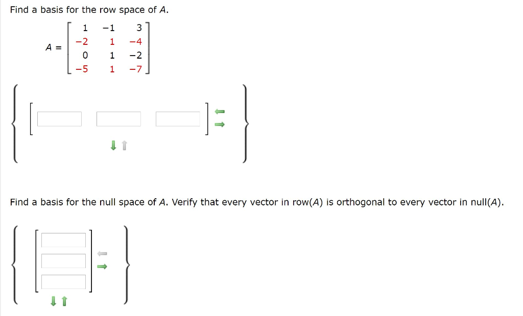 Solved Find a basis for the row space of A [1-1 3] A-2 1 -4 | Chegg.com