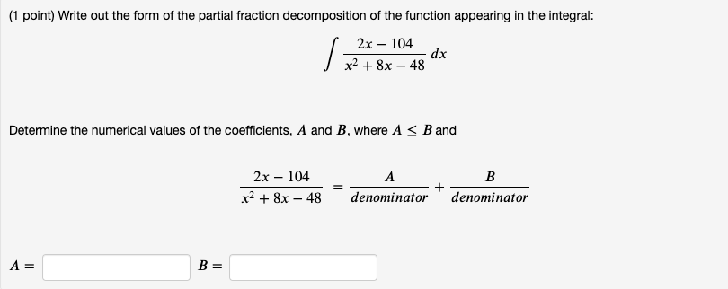 Solved ∫x2+8x−482x−104dx Determine the numerical values of | Chegg.com